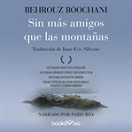 Sin más amigos que las montañas (no friend but the mountains) cover image