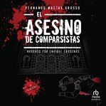 El asesino de comparsistas (the killer of comparsistas) cover image
