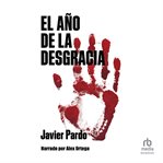 El año de la desgracia (the year of disgrace) cover image