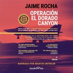 Operación el dorado canyon (operation golden canyon) cover image