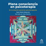Plena consciencia en psicoterapia (the soul of discipline) cover image