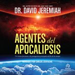 Agentes del apocalipsis (agents of the apocalypse) cover image