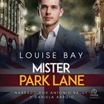 Mister Park Lane cover image