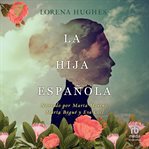 La hija española (the spanish daughter) cover image