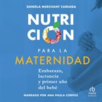 Nutrición para la maternidad (nutrition for maternity) cover image