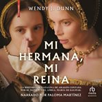 Mi hermana, mi reina (All Manner of Things) cover image