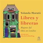 Libres y libreras : Mujeres del libro en Londres (The Female Bookkeepers of London) cover image