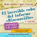 El increíble robo del informe rinconcillo (The Incredible Story of how "Rinconcillo" was Stolen) cover image