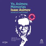 Yo, Asimov. Memorias (In Memory Yet Green) : The Autobiography of Isaac Asimov cover image