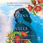 La reina del valle (The Queen of the Valley) cover image