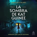 La sombra de Kat Guinee cover image