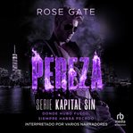 Pereza : Donde hubo fuego, siempre habrá pecado. Kapital Sin cover image