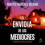La Envidia de los Mediocres "The Envy of the Ordinary" cover image