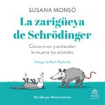 La Zarigüeya De Schrödinger"playing Possum" : Cómo Viven Y Entienden La Muerte Los Animales cover image