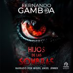 Hijos de las Sombras (Children of the Shadows) cover image