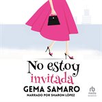 No Estoy Invitada cover image