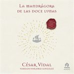 La Mandrágora De Las Doce Lunas cover image