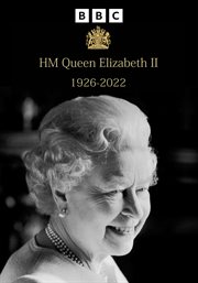 HM Queen Elizabeth II : 1926-2022 cover image
