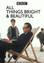 All things bright and beautiful cover image