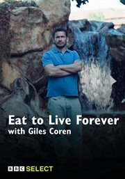 Eat to live forever with giles coren cover image