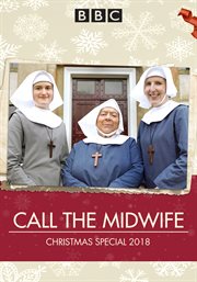 Call the midwife : the Christmas 2018 cover image