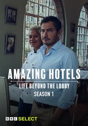 Amazing hotels: life beyond the lobby - season 1 cover image