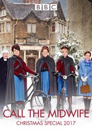 Call the midwife : the Christmas 2017 cover image