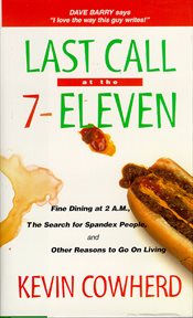 Last call at the 7-eleven fine dining at 2 a.m., the search for spandex people, and other reasons to go on living cover image