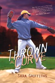 Thrown a curve a novel cover image