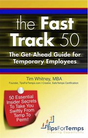 The fast track 50 the get-ahead guide for temporary employees cover image