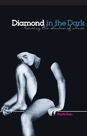 Diamond in the dark leaving the shadow of abuse cover image
