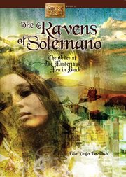 The ravens of Solemano, or, The order of the mysterious men in black cover image