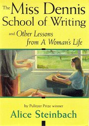 The Miss Dennis School of Writing and other lessons from a woman's life cover image