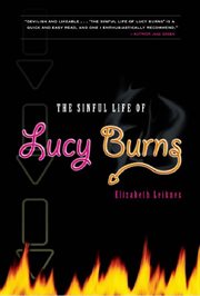The sinful life of Lucy Burns cover image