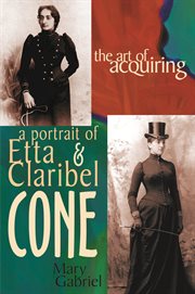 The art of acquiring a portrait of Etta and Claribel Cone cover image