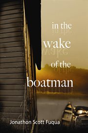 In the wake of the boatman cover image