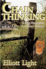 Chain thinking a Shep Harrington SmallTown mystery cover image