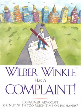 Cover image for Wilber Winkle Has A Complaint!