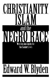 Christianity, Islam and the Negro race cover image