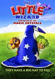 The little wizard. Guardian of the magic crystals cover image