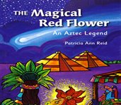 The magical red flower cover image