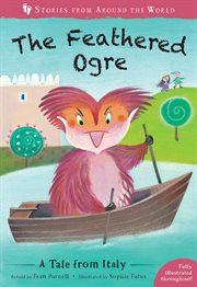 The feathered ogre : a tale from Italy cover image