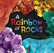 A rainbow of rocks cover image
