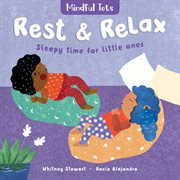 Mindful tots: rest & relax : Rest & Relax cover image