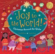 Joy to the world! : Christmas around the globe cover image