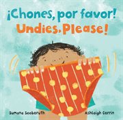 Undies, please! / ¡chones, por favor! cover image