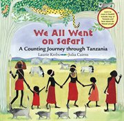 We all went on safari : a counting journey through Tanzania cover image