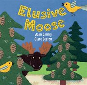 Elusive Moose cover image