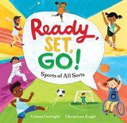 Ready, set, go! : sports of all sorts cover image
