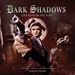 Dark Shadows. 27, Operation Victor cover image